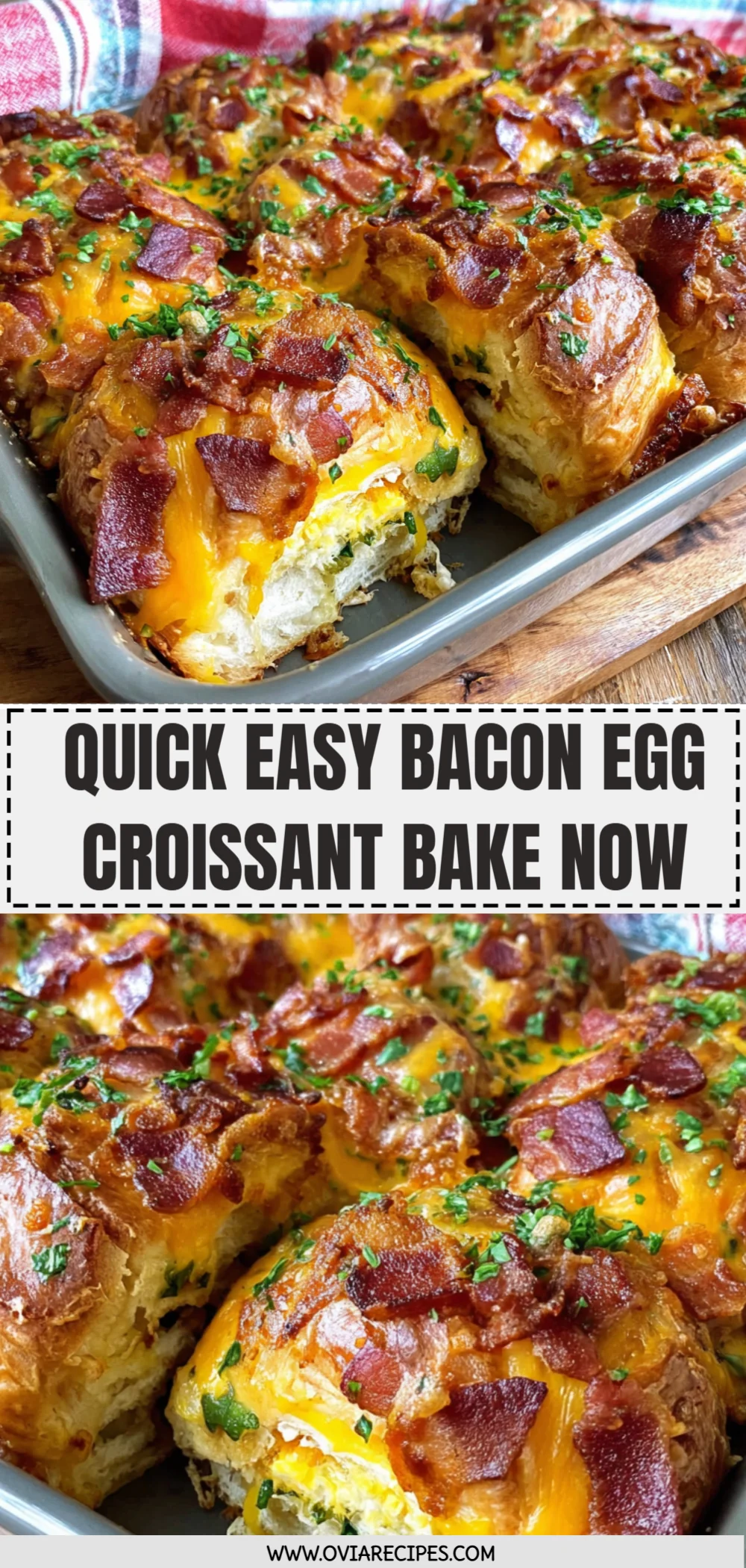 Quick Easy Bacon Egg Croissant Bake Now