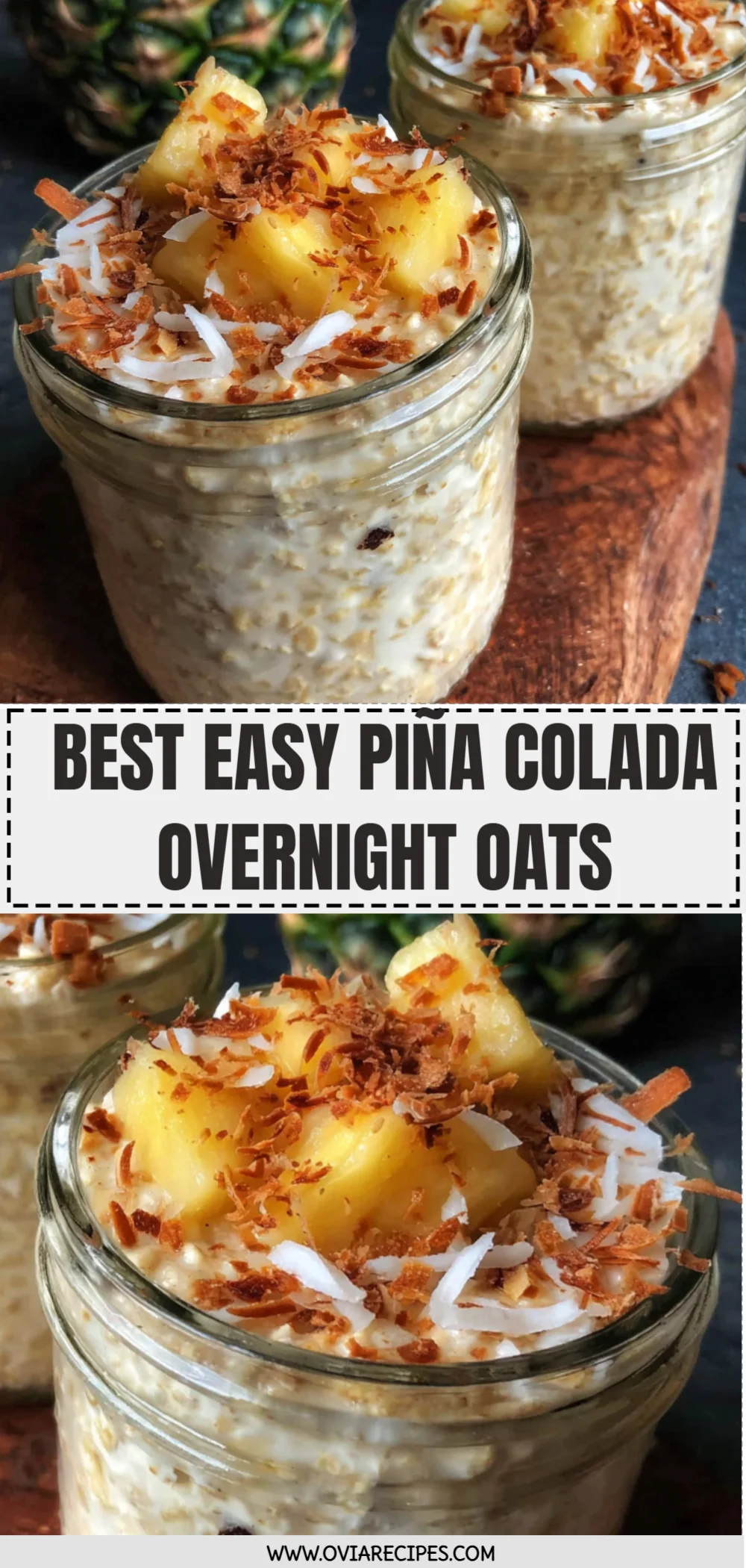 Best Easy Piña Colada Overnight Oats