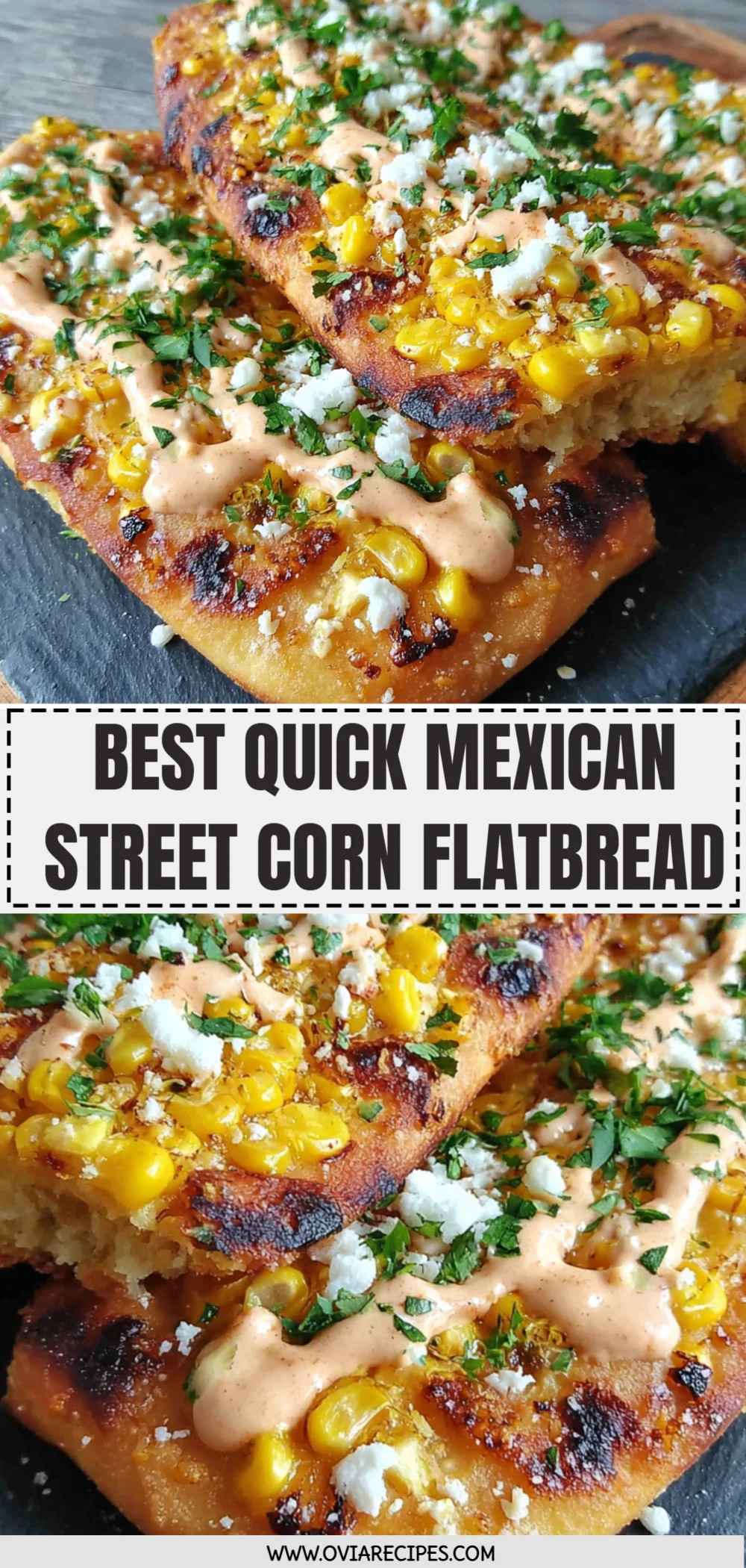 Best Quick Mexican Street Corn Flatbread