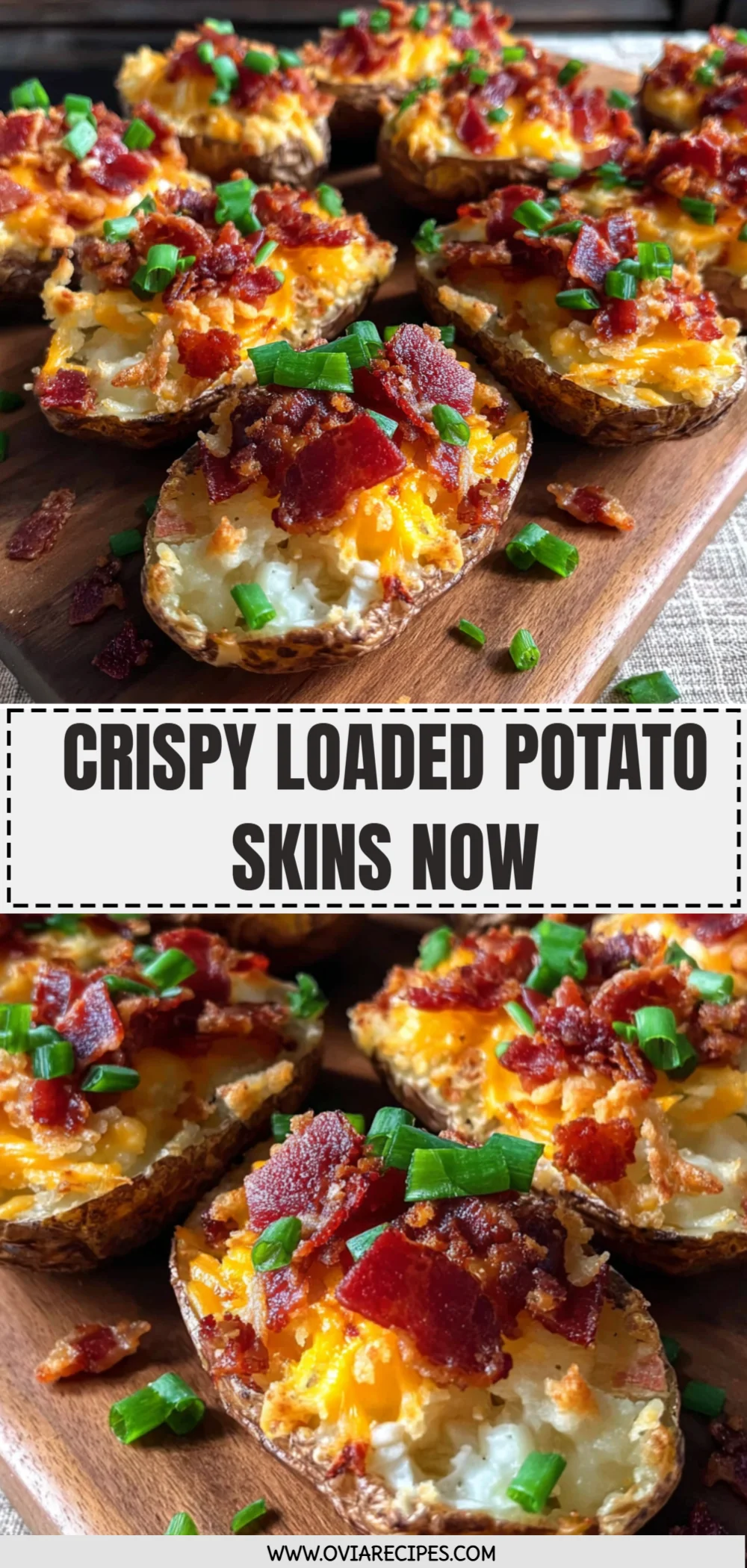 Crispy Loaded Potato Skins Now