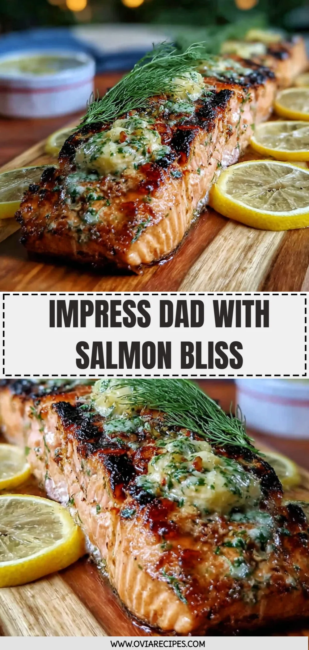 Impress Dad with Salmon Bliss