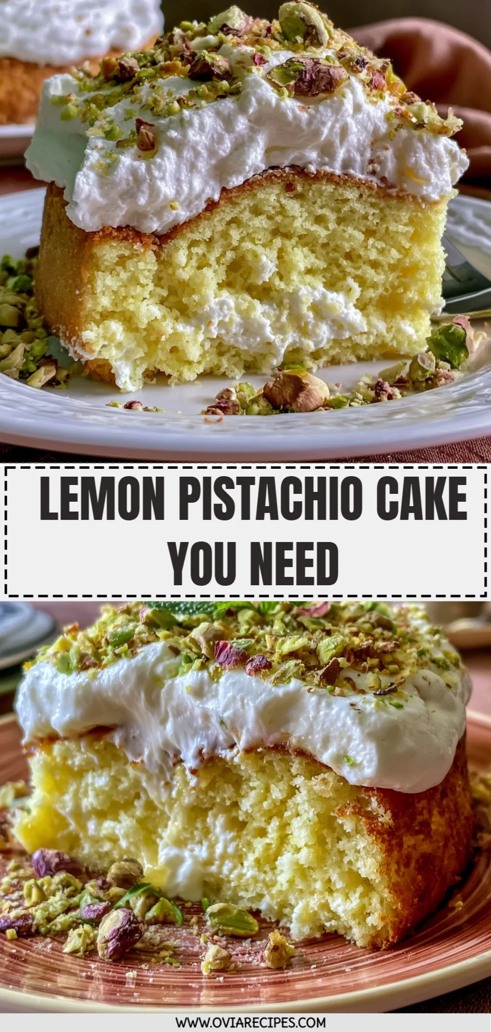 Lemon Pistachio Cake You Need
