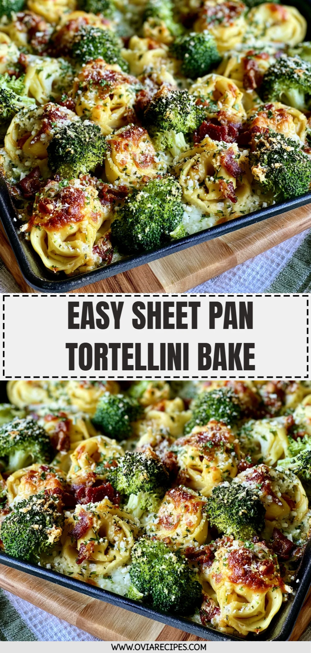 Easy Sheet Pan Tortellini Bake