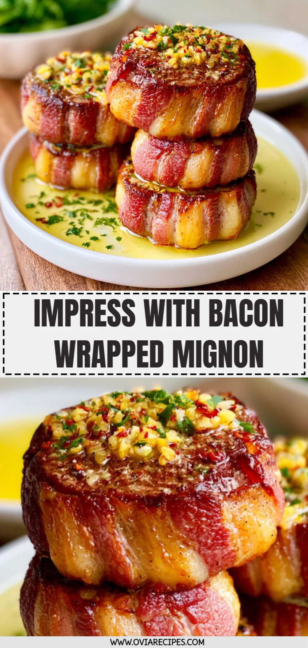 Impress with Bacon Wrapped Mignon