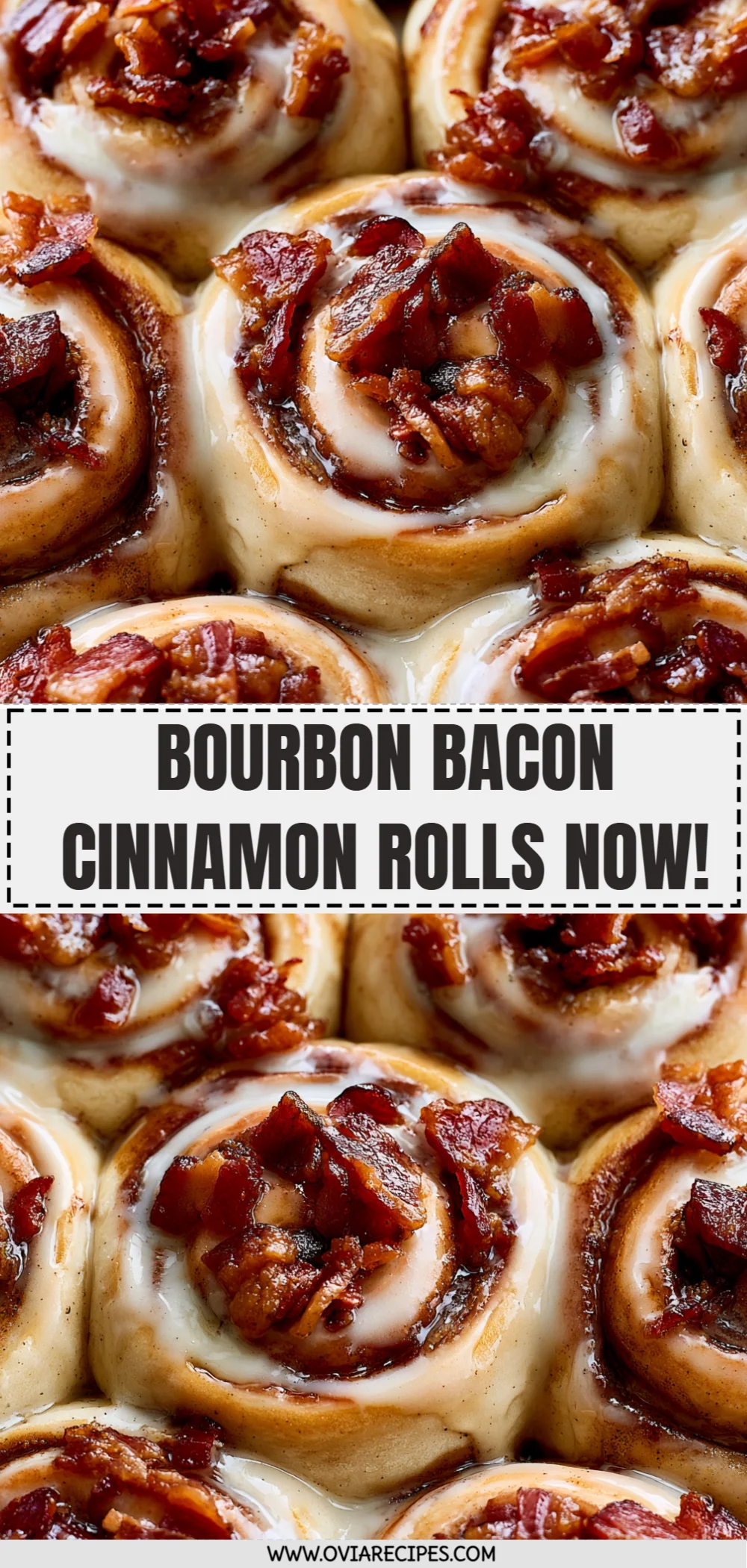 Bourbon Bacon Cinnamon Rolls Now!