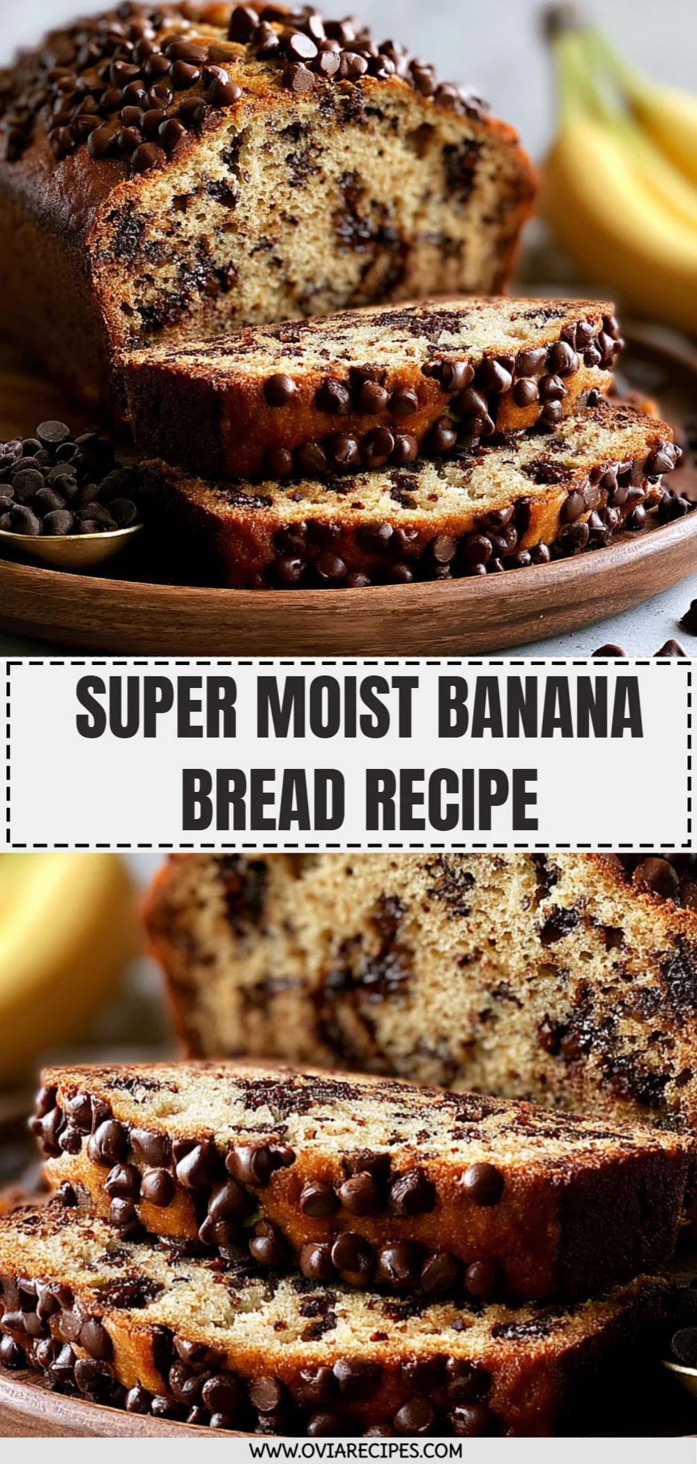 Super Moist Banana Bread Recipe
